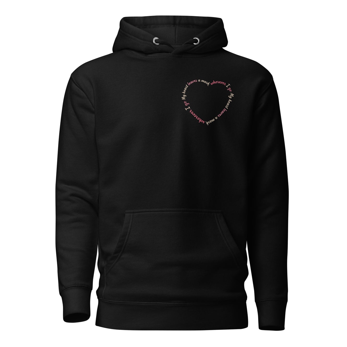 My Heart Leaves a Mark Hoodie