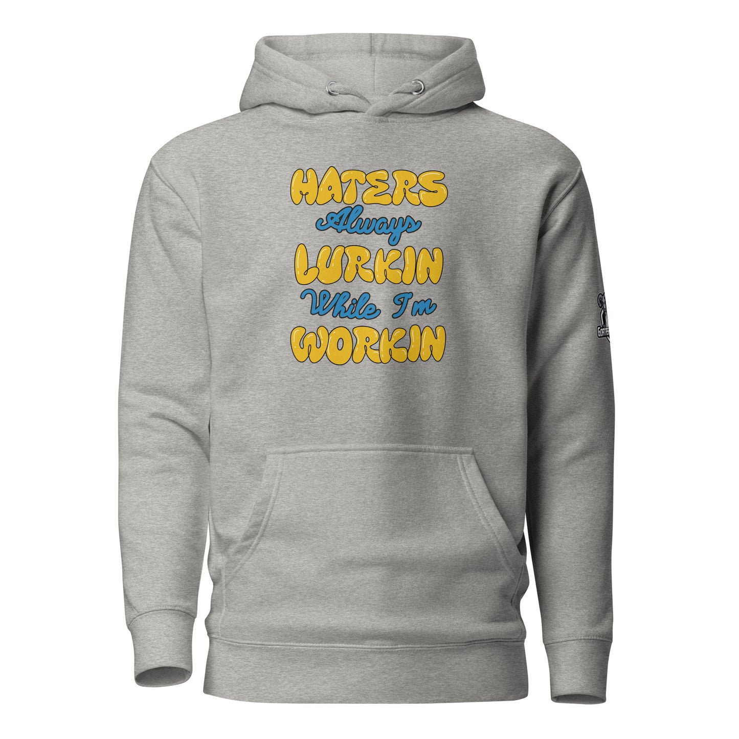 Hater's Always Lurkin Hoodie