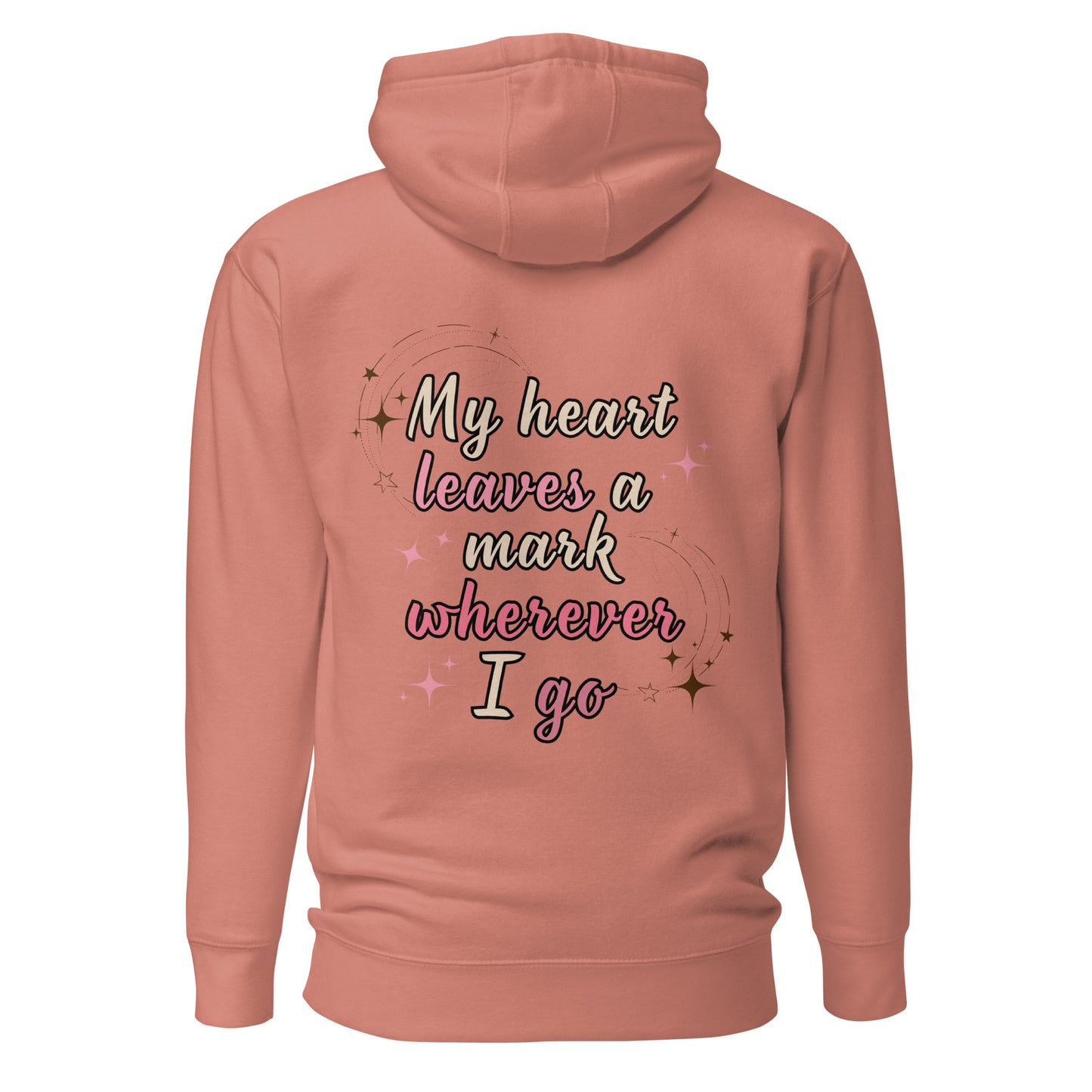 My Heart Leaves a Mark Hoodie