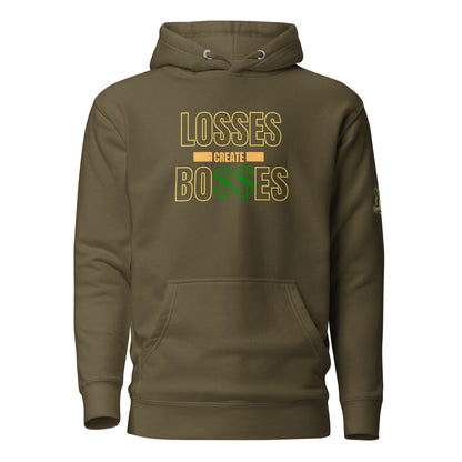 Losses Create Bo$$es Hoodie