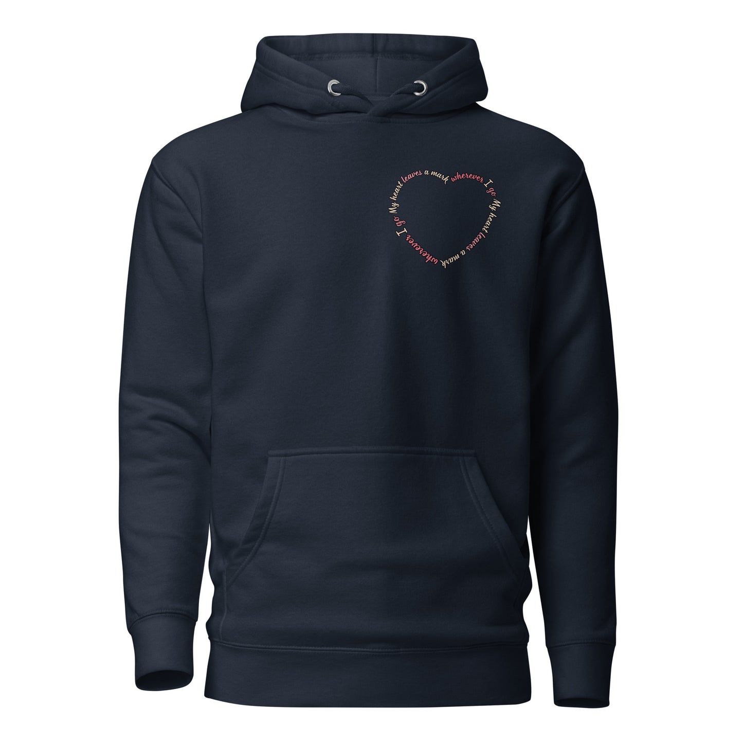 My Heart Leaves a Mark Hoodie