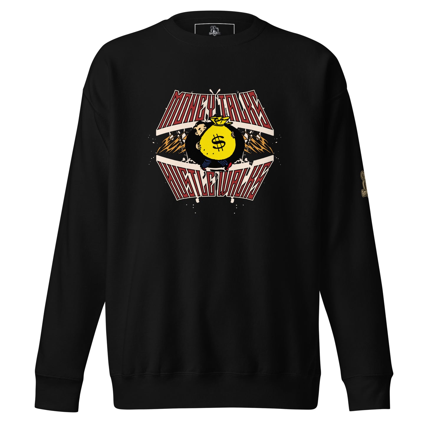 Money Talks-Hustle Walks Premium Sweatshirt