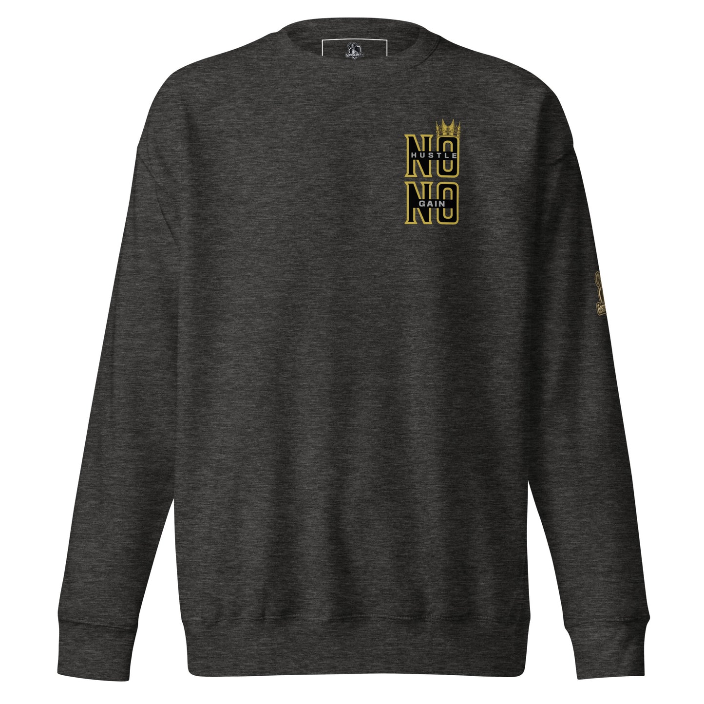 No Hustle- No Gain Premium Sweatshirt