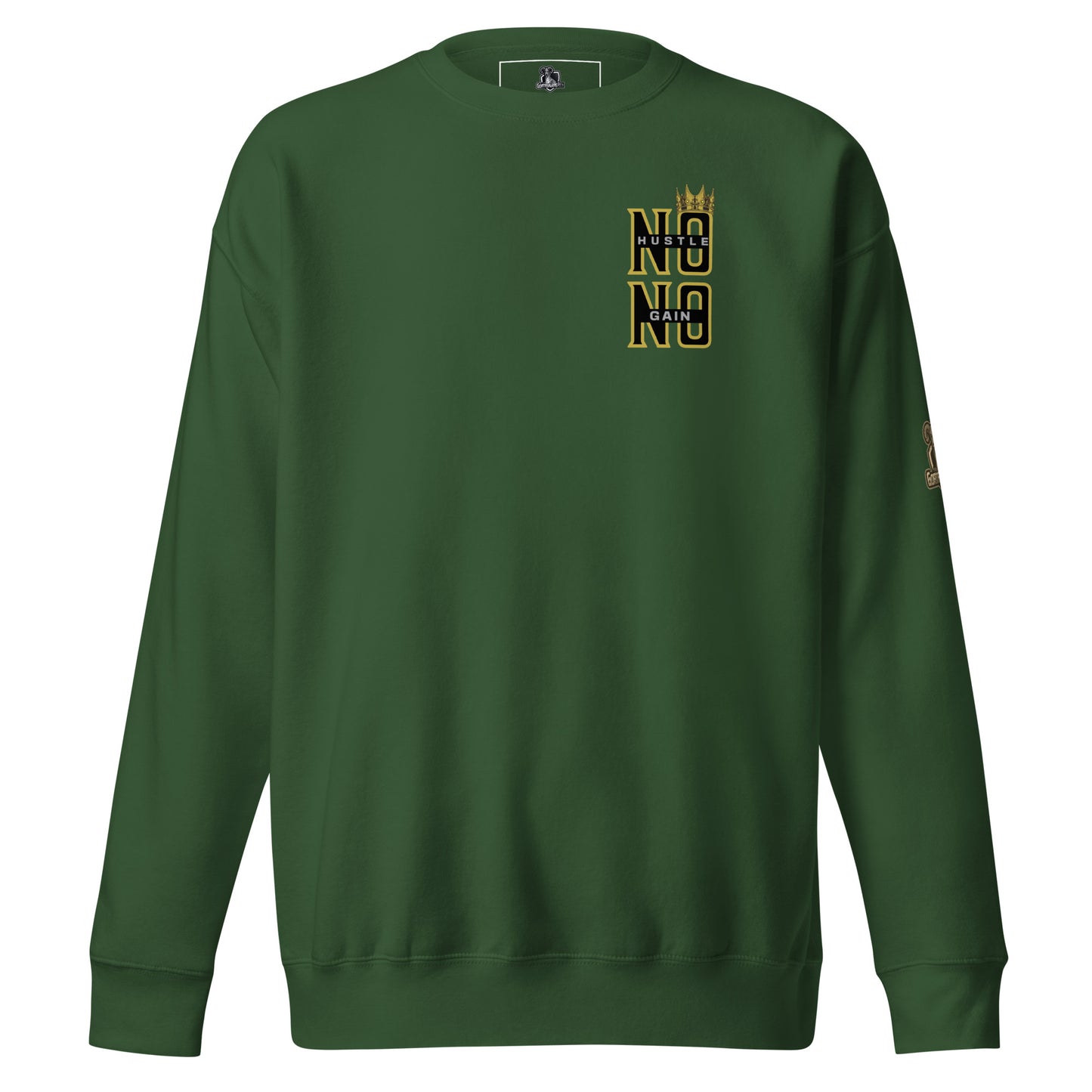 No Hustle- No Gain Premium Sweatshirt