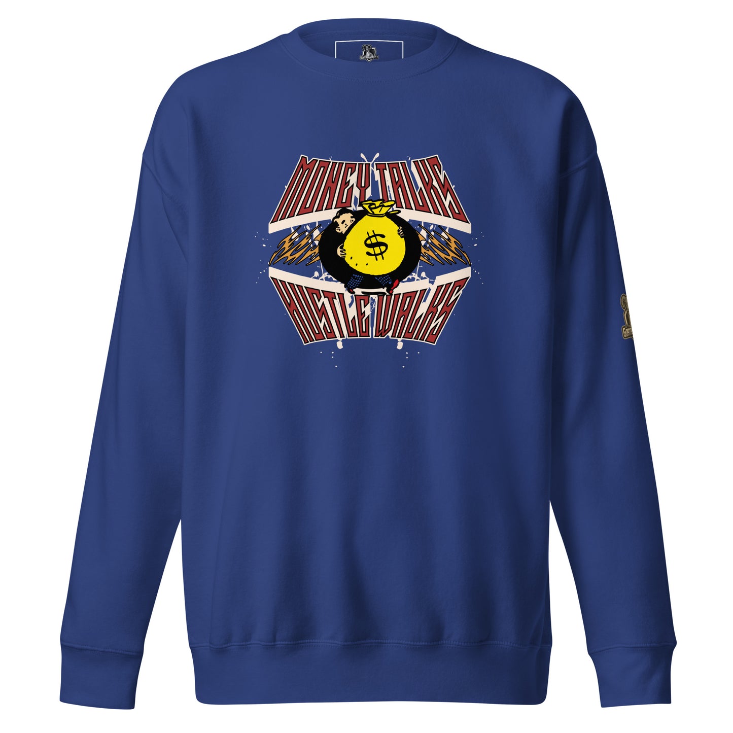 Money Talks-Hustle Walks Premium Sweatshirt