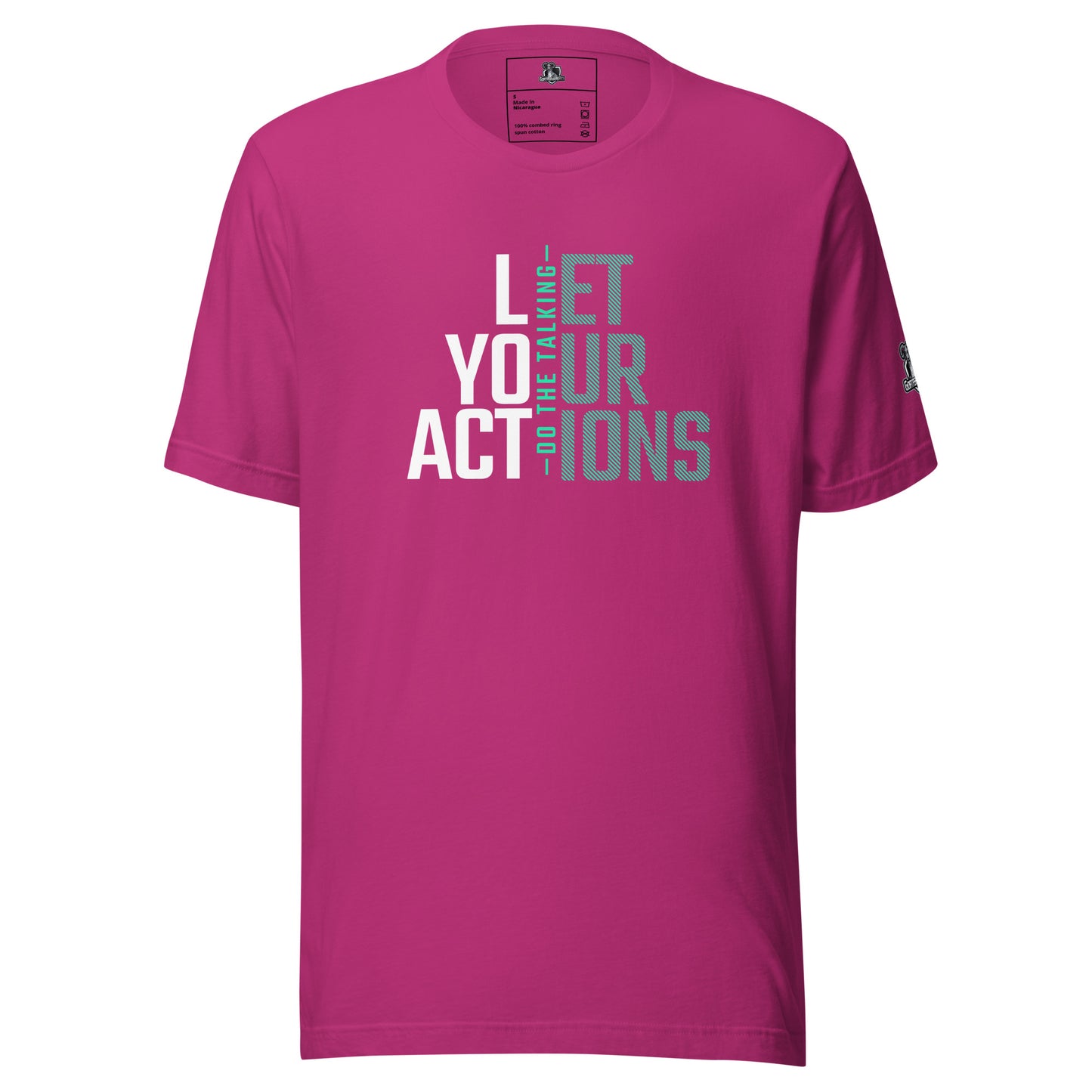 Let Your Actions Speak Tee