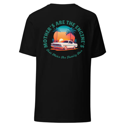 Mother's Are The Engine's (Vintage Car Edition Tee