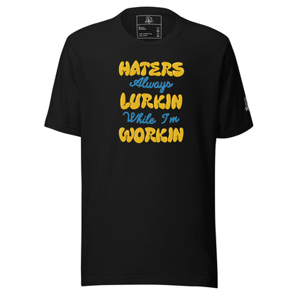 Hater's Always Lurkin Tee