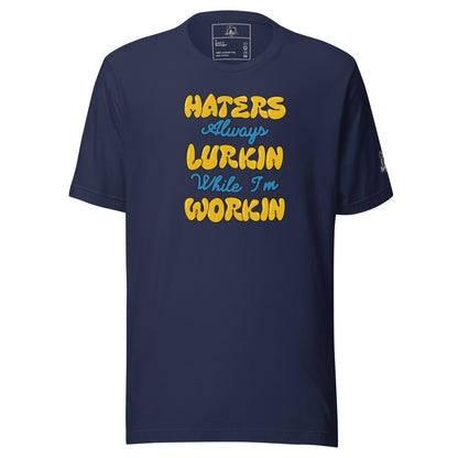 Hater's Always Lurkin Tee