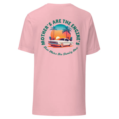 Mother's Are The Engine's (Vintage Car Edition Tee