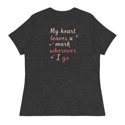 My Heart Leaves A Mark Women's Relaxed Tee